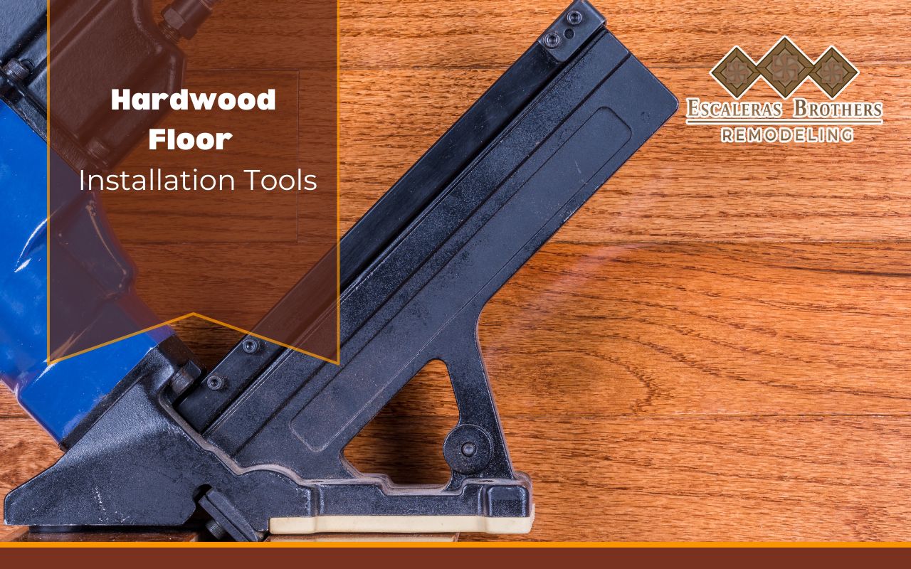 Hardwood Floor Installation Tools