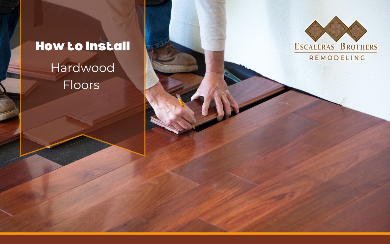 How to Install Hardwood Floors